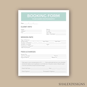 May include: A black and white printable booking form for photography sessions. The form includes sections for client information, session details, fees and charges, and client and photographer signatures.