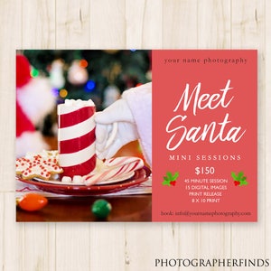 May include: A red and white striped mug with marshmallows and candy canes on a red plate. The text reads "Meet Santa Mini Sessions $150 45 minute session 15 digital images print release 8 x 10 print book: info@yournamephotography.com"