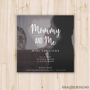 Puede incluir: Un anuncio fotográfico en blanco y negro para una mini sesión de fotos "Mamá e Hijo/a". El anuncio incluye el texto "8 x 10 print, 45 minute session, 15 digital images, Book Now, YOURSTUDIO@PHOTOGRAPHY.COM | 123.123.1234, SHALEXDESIGNS".