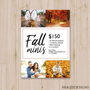 May include: A promotional poster for fall mini photo sessions. The poster features a price of $150, with details including a 45-minute session, 15 digital images, print release, and an 8 x 10 print. The poster includes sample photos.