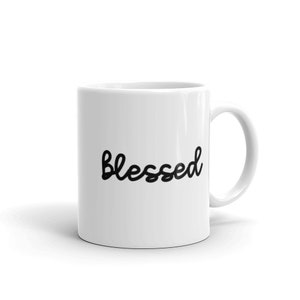 Blessed Mug | Inspired | Blessed Gifts | Blessed Mug Gifts | Coffee Mug | Gratitude | Thankful Mug | Gift Idea