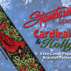 May include: A colorful beaded bracelet pattern featuring a cardinal and holly design. The pattern is called "Cardinal & Holly" and is an even count peyote bracelet pattern. The design is by Stamborski Design.