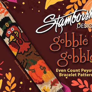 Puede incluir: Un patrón de pulsera de cuentas con temática de Acción de Gracias. El diseño presenta un pavo con sombrero, calabazas y hojas de otoño en tonos naranja, marrón y amarillo. También se ve el texto "Gobble Gobble" y "Even Count Peyote Bracelet Pattern".