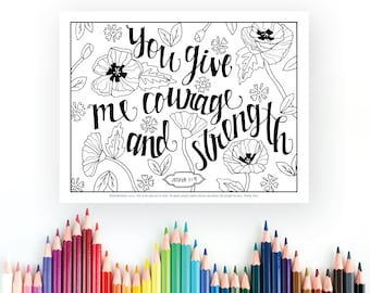 Peut inclure: Page à colorier en noir et blanc avec un motif floral et le texte "You give me courage and strength" avec la référence biblique "Joshua 1:9".