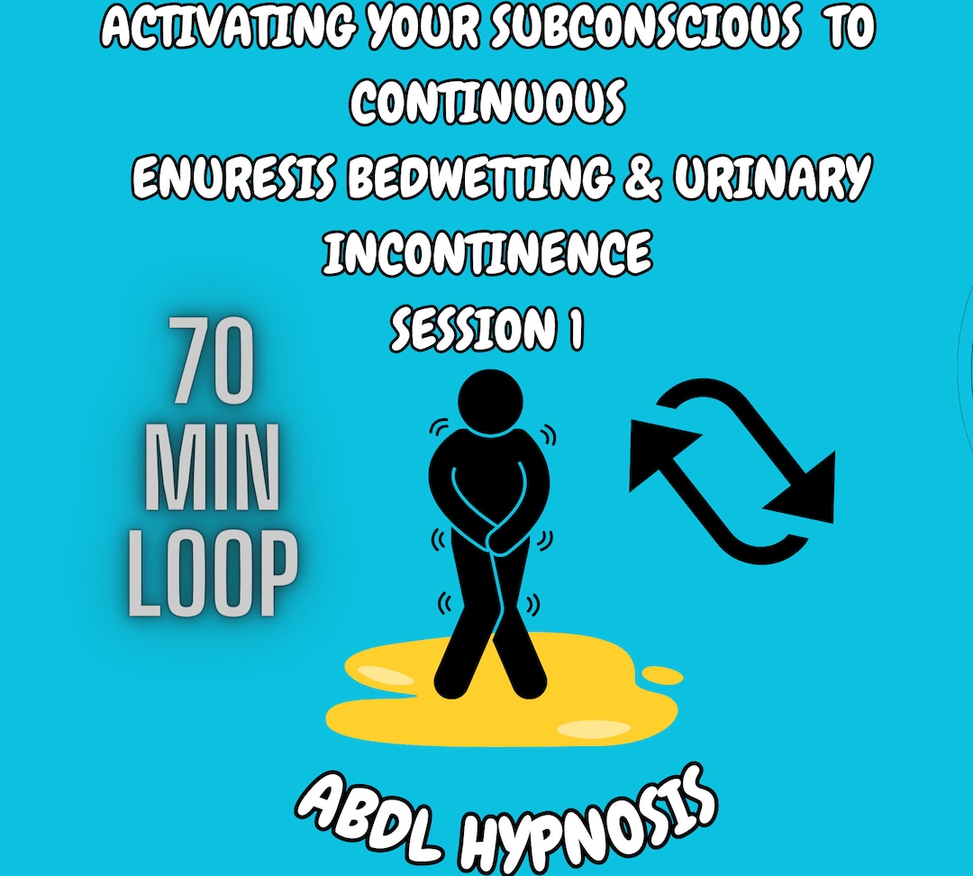 Activating Your Subconscious to Continuous Enuresis Bedwetting and Urinary Incontinence 70
