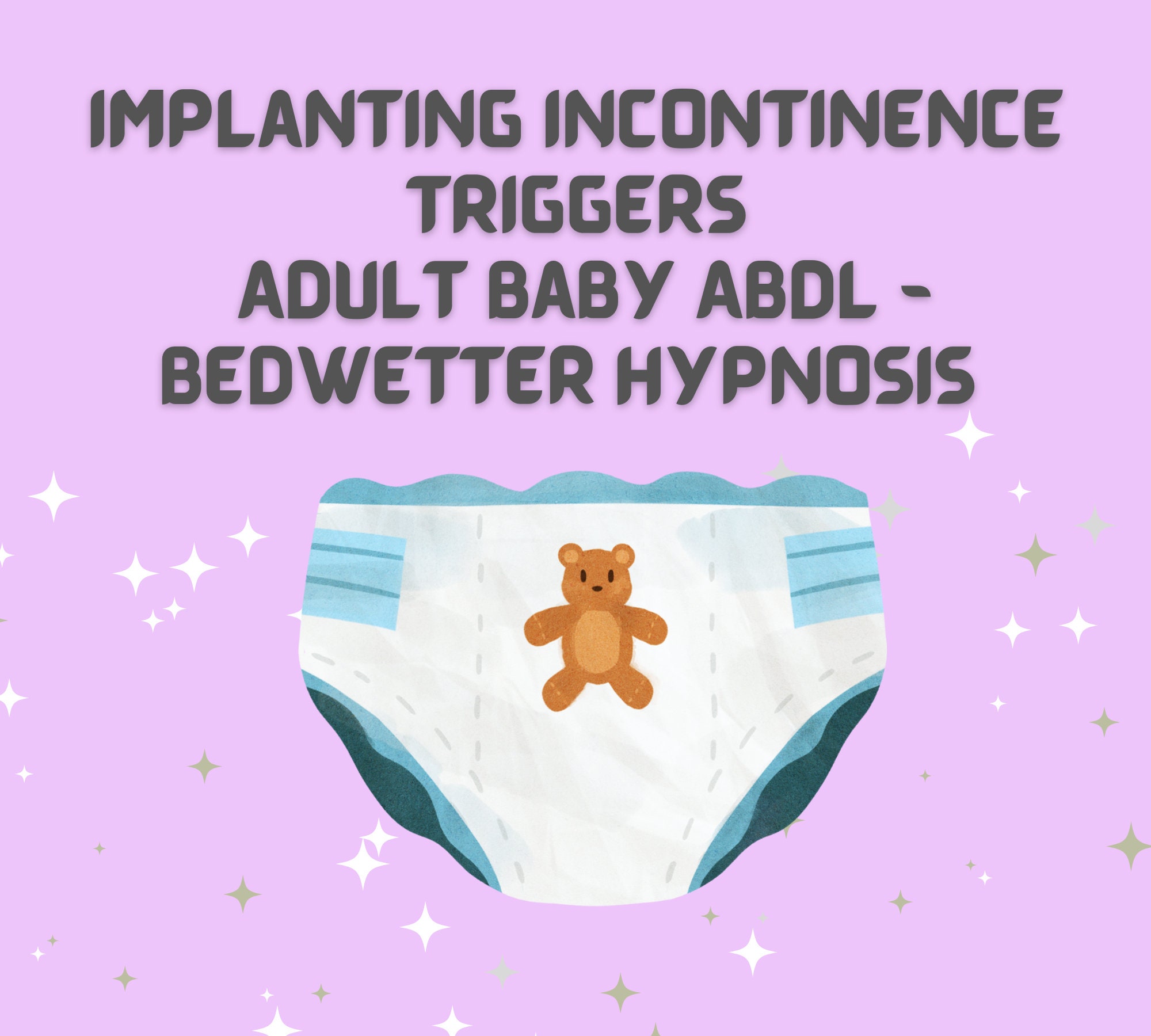 Implanting Incontinence Triggers adult Baby ABDL Bedwetter Hypnosis Etsy