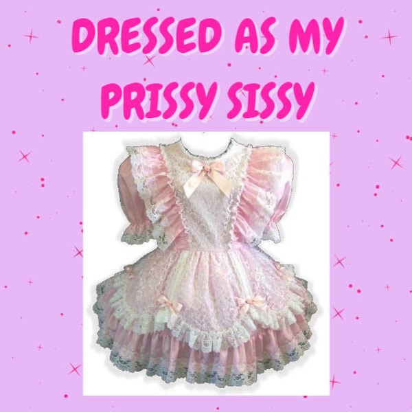 Dressed As My Prissy Sissy - X-Rated Audio Story