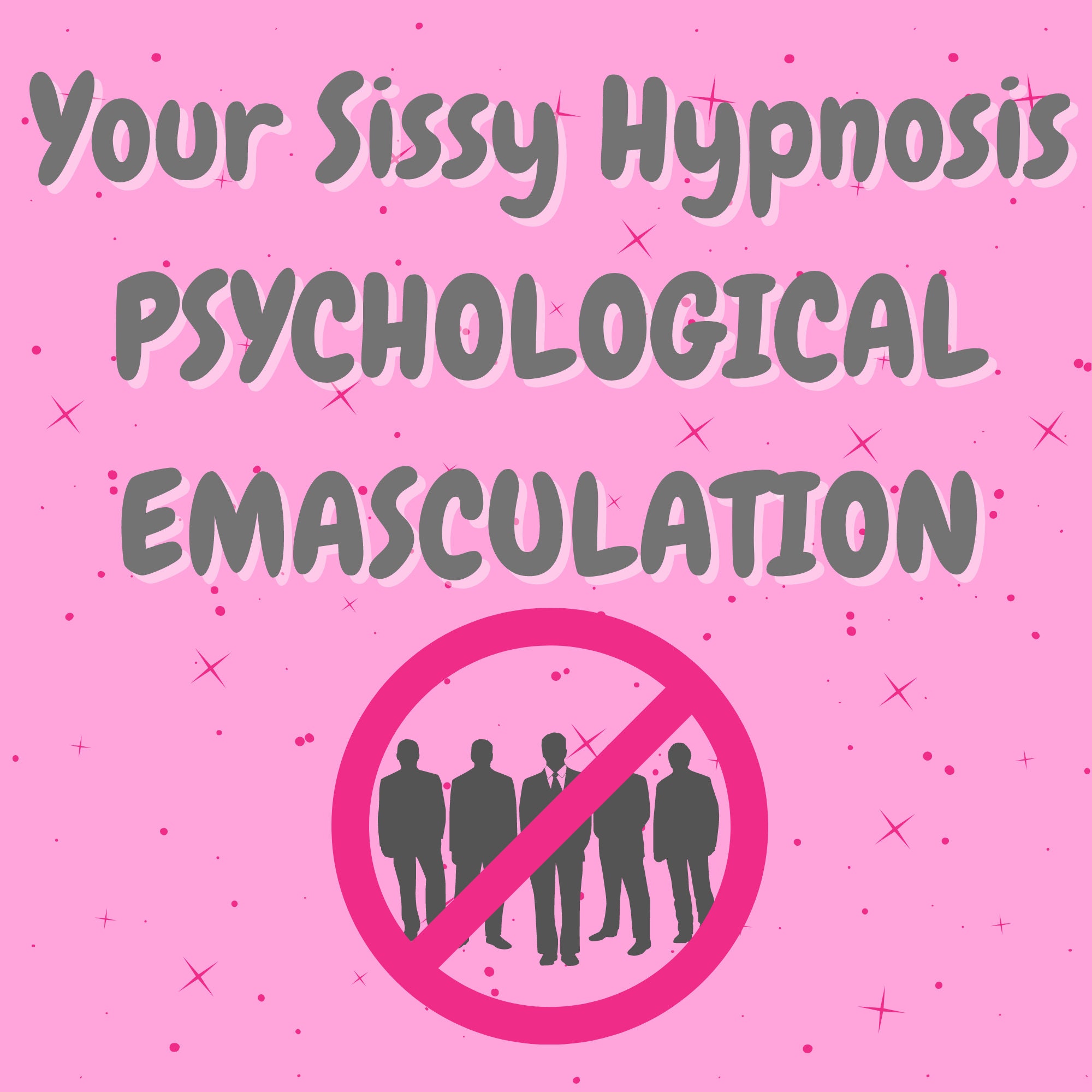 Your Sissy Hypnosis Psychological Emasculation immersive Sissy Hypnosis