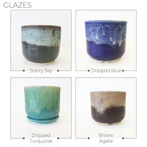 May include: Four ceramic planters with different glaze colours: Starry Sky, Dripped Blue, Dripped Turquoise, and Brown Agate.