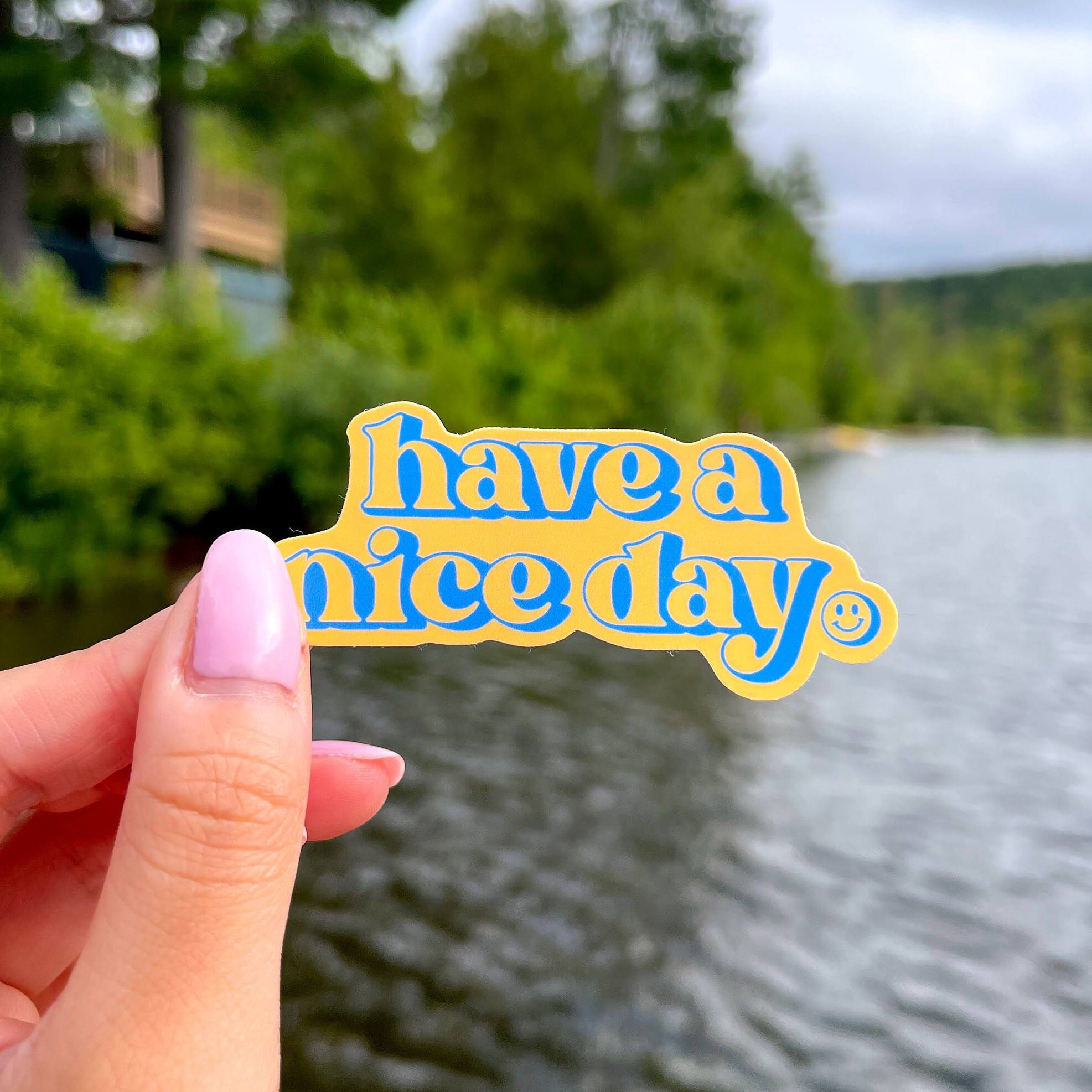 Have A Nice Day Sticker Glossy Waterproof Positive Words | Etsy