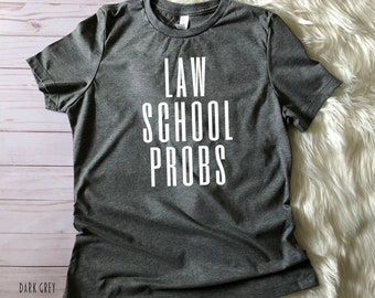 School Probs Ladies Dark Grey Crew Neck T-Shirt // Pharm, Med, Nursing, Vet, PT, PA, Dental, Law, Graduate School Gifts, White Coat Ceremony