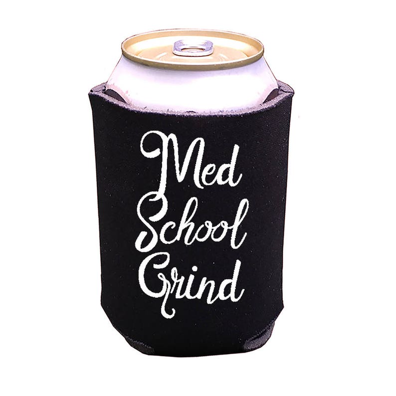 School Grind Can Cooler Beverage Insulator Beach Drink Holder-Pharm, Med,Nursing, Vet, PT, PA, Dental, Law Grad Gifts image 1
