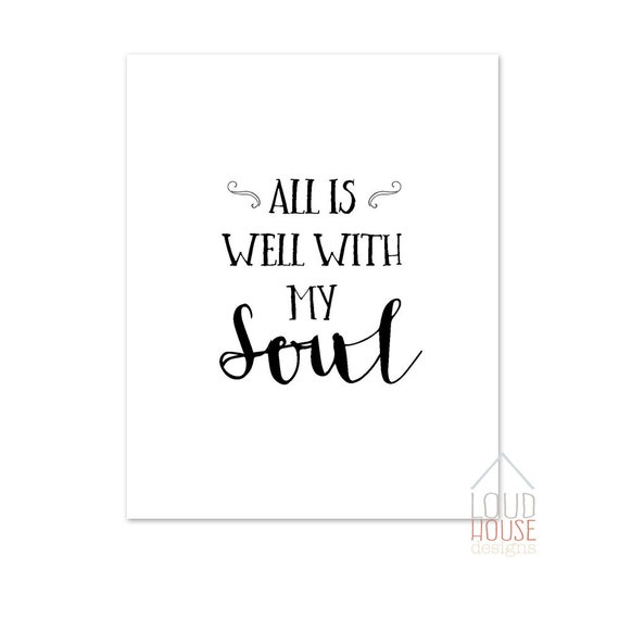 All Is Well With My Soul Digital Art Printable Instant Etsy