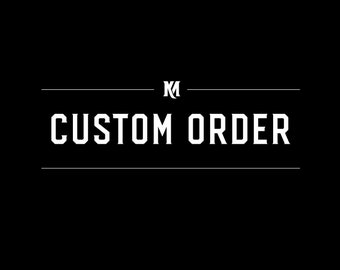 CUSTOM ORDER: G. Duval