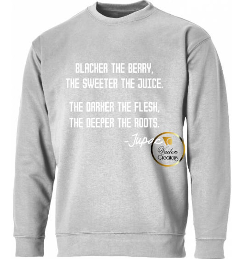 the blacker the berry the sweeter the juice shirt