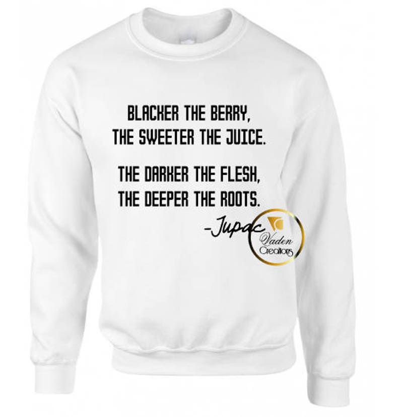 the blacker the berry the sweeter the juice shirt