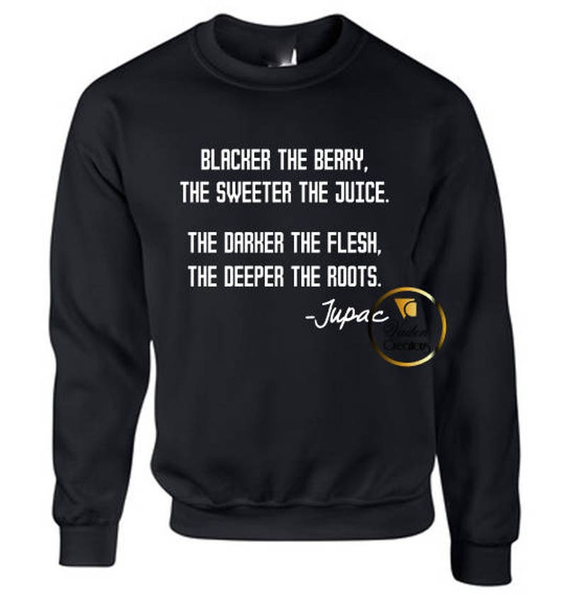 the blacker the berry the sweeter the juice shirt