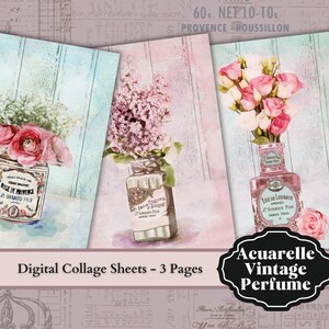 May include: Three digital collage sheets featuring vintage perfume bottles with floral arrangements. The bottles are labelled "Rose de Provence", "Eau de Cologne", and "Eau de Lavande".