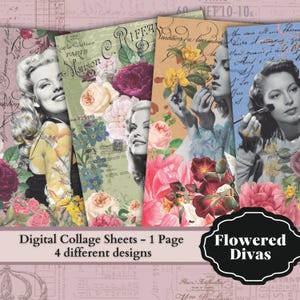 Puede incluir: Cuatro hojas de collage digital con imágenes de estilo vintage de mujeres con acentos florales. El texto "Flowered Divas" y "Digital Collage Sheets - 1 Page 4 different designs" está incluido.