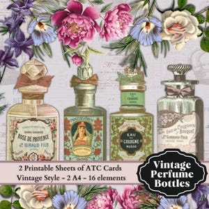 May include: Two printable sheets of ATC cards featuring vintage style perfume bottles. The bottles are decorated with floral designs and have labels with French text. The image includes the text "Vintage Perfume Bottles".