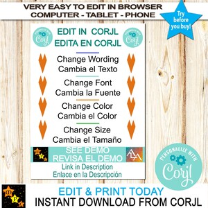 May include: A teal and white printable sign with the text "Edit in Corjl" and "Edita en Corjl" in a blue font. The sign also includes the text "Change Wording", "Change Font", "Change Color", "Change Size", "See Demo", and "Revisa el Demo".