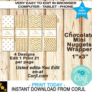 May include: Four printable designs for chocolate mini nugget wrappers. The designs feature gold glitter polka dots, stripes, chevron, and a geometric pattern on a white background. The wrappers are 1 inch by 3 inches. The text "Your Text Here" is included on each design.