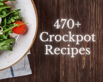 470+ Crockpot Recipes Ebook (Digital Download)