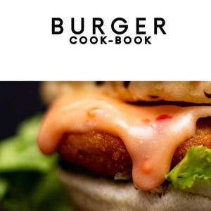 Everyone’s Burger Recipes E-Cookbook