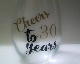 30th Birthday Gift, 30th Birthday Wine Glass, Cheers to 30 Years, 30th Birthday Gift for Her, Dirty 30, 30 af, Dirty 30, Dirty Thirty