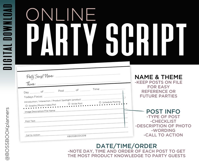 May include: A black and white printable worksheet for planning an online party script. The worksheet includes sections for party script name, theme, day, post, time, today's focus, introduction, image description, post text, and call to action. The worksheet also includes tips for keeping posts on file for easy reference or future parties, as well as information on post type, checklist, description of photo, wording, and call to action.