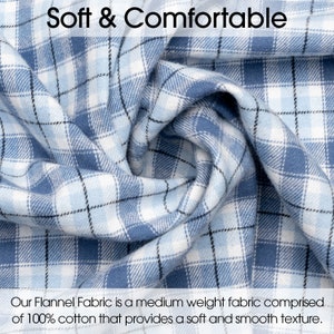 May include: Close-up of soft, blue and white plaid flannel fabric. The fabric is folded and draped, showcasing its texture. The text "Soft & Comfortable" is at the top. The text at the bottom says "Our Flannel Fabric is a medium weight fabric comprised of 100% cotton that provides a soft and smooth texture."