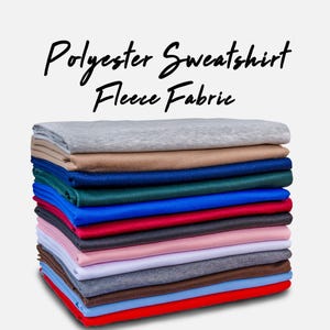 Polyester Sweatshirt Fleece Fabric - 85/15% Polyester Cotton - 60" Wide -  Sold by the Yard - for Hoodies, Sweatshirts & Sweatpants