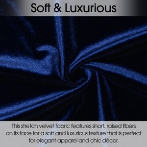May include: Close-up of a deep blue stretch velvet fabric with a soft and luxurious texture. The fabric is smooth and has a subtle sheen. "Soft & Luxurious" is written in white text at the top of the image. This stretch velvet fabric features short, raised fibers on its face for a soft and luxurious texture that is perfect for elegant apparel and chic d&eacute;cor.