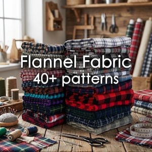 May include: Stacks of folded flannel fabric in various plaid patterns. The image displays a variety of colors, including red, blue, green, and gray. Text on the image reads "Flannel Fabric 40+ patterns."