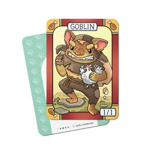 May include: A cartoon goblin card game card with a brown goblin holding a white chicken. The card is red, yellow, and white with the text "GOBLIN" and "1/1".