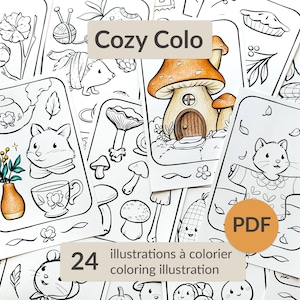 May include: A collection of coloring illustrations featuring whimsical scenes with animals, mushrooms, and cozy elements. The image includes the text "Cozy Colo" and "24 illustrations à colorier coloring illustration". A PDF icon is also visible.