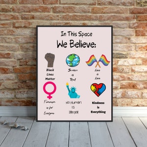 Social Justice Poster, Diversity Poster, In This Space We Believe Print, Social Justice Art Print, Printable Wall Art, Printable Art