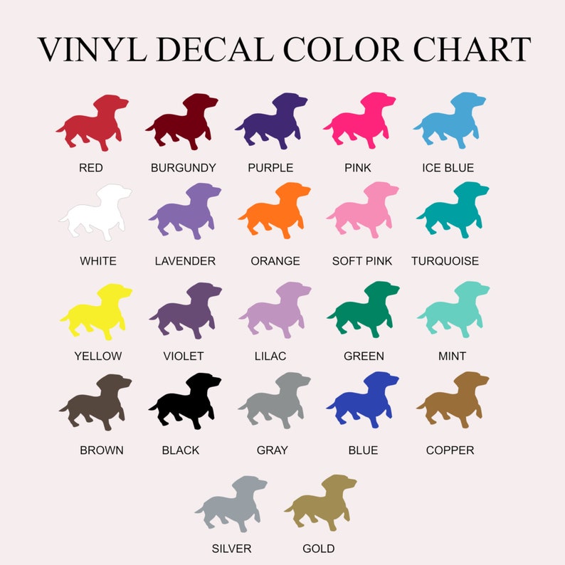 Puede incluir: Carta de colores para calcoman&iacute;as de vinilo con una silueta de dachshund en varios colores, incluyendo rojo, burdeos, morado, rosa, azul hielo, blanco, lavanda, naranja, rosa suave, turquesa, amarillo, violeta, lila, verde, menta, marr&oacute;n, negro, gris, azul, cobre, plata y oro.