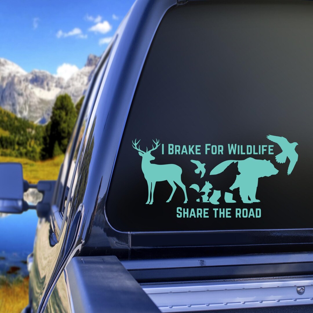 I Brake for Wildlife Car Decal – Share the Road Vinyl Sticker - Etsy