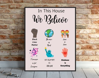 Social Justice Poster, Diversity Poster, In This House We Believe Print, Social Justice Art Print, Printable Wall Art, Printable Art