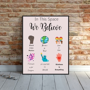 Social Justice Poster, Diversity Poster, In This Space We Believe Print, Social Justice Art Print, Printable Wall Art, Printable Art