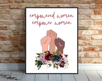 Empowered Women Empower Women Wall Art Printable, Feminist Art, Feminist Wall Art, Feminist Poster, Girl Power Art, Social Justice Print