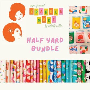 May include: A colorful fabric bundle with the text "SPARKLE MART" and "HALF YARD BUNDLE." The image includes illustrations of women with orange afros, patterned fabric rolls, and whimsical can designs. The fabric rolls feature various patterns.