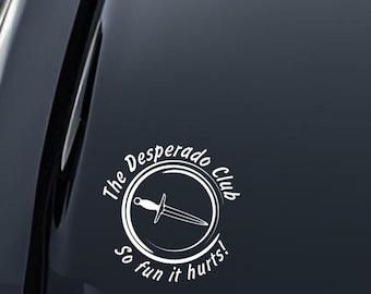 The Desperado Club Vinyl Decal