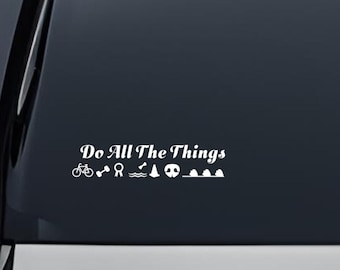 Do All The Things -Custom Vinyl Decal
