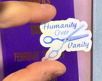Humanity Over Vanity - Sticker