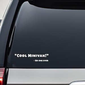 Cool Minivan!! Vinyl Decal