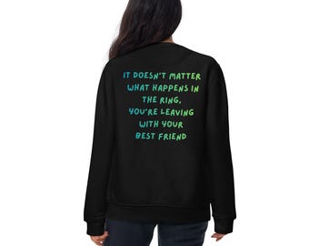 It Doesn't Matter What Happens In The Ring Sweatshirt