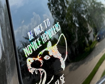 Be Nice To Novice Handlers Vinyl