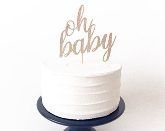 Oh Baby Cake Topper - Gender Reveal Cake Topper, Gender Reveal Party, Baby Shower Cake Topper, Baby Shower Decor
